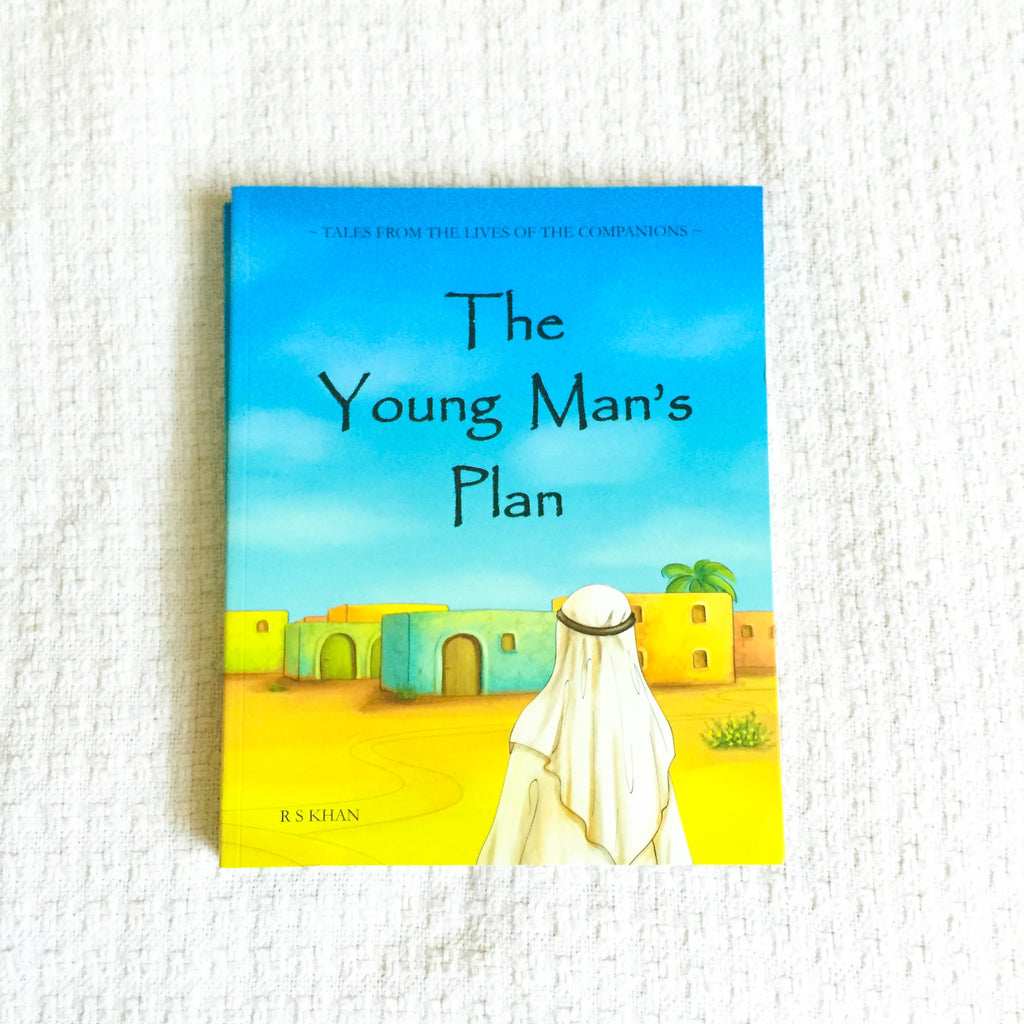 The Young Man’s Plan -  Islamic Storybook
