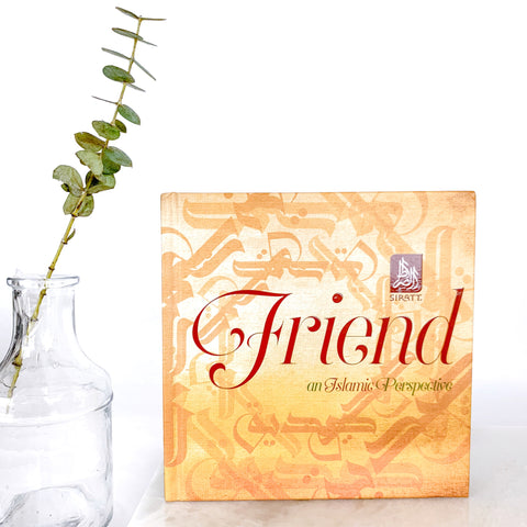 Friend, An Islamic Perspective - A Gift Book