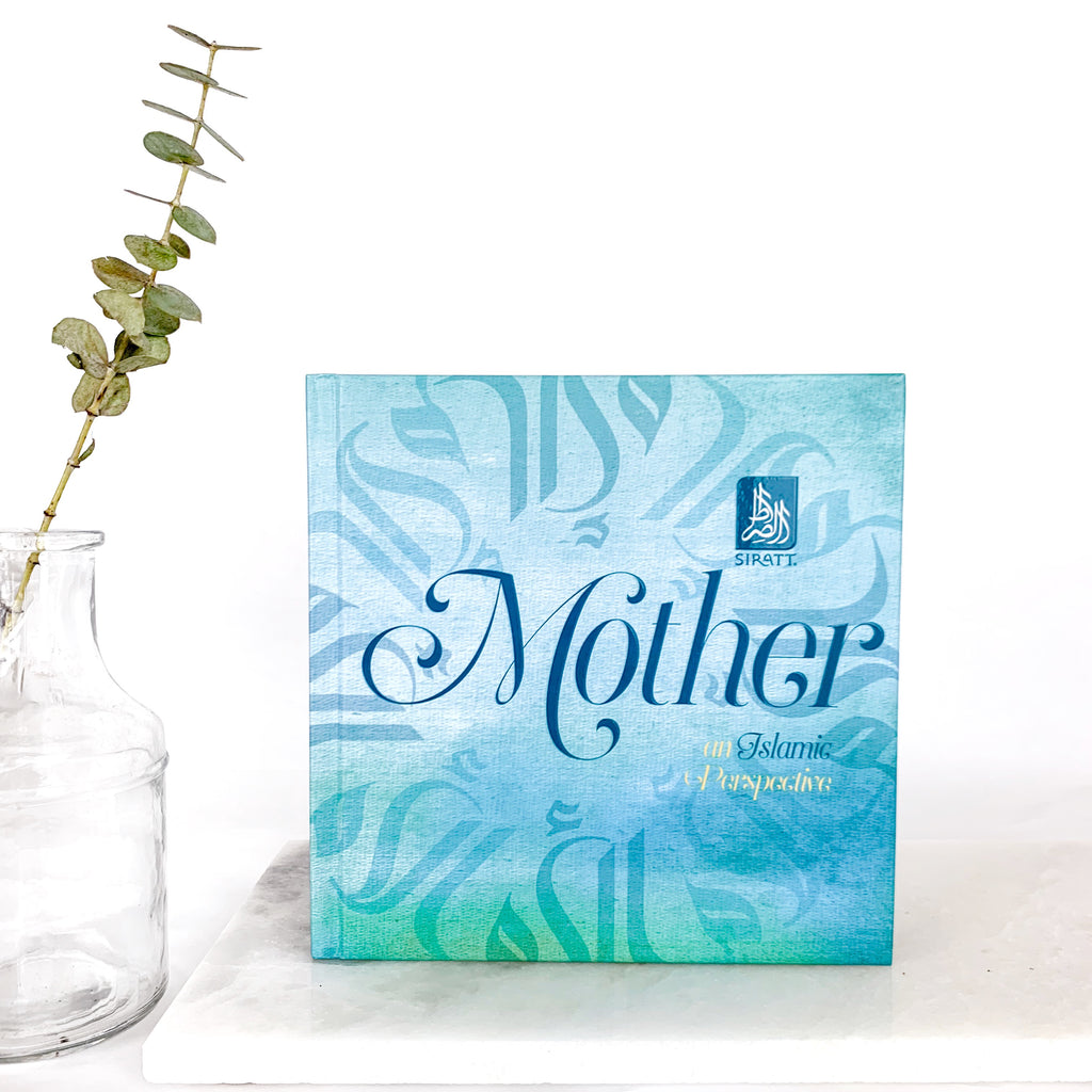 Mother, An Islamic Perspective - A Gift Book