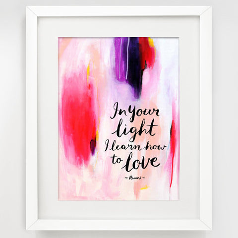 Rumi Quote wall art - In your light I learn how to love