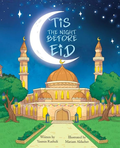 'Tis The Night Before Eid - Yasmin Rashidi